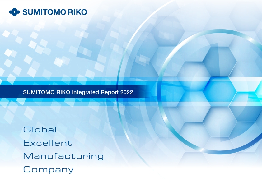 Integrated Report 2022 of the Sumitomo Riko Group